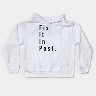 Fix It In Post Kids Hoodie